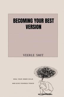 Becoming your best version -  Veerle Smit (ISBN: 9789403743721)