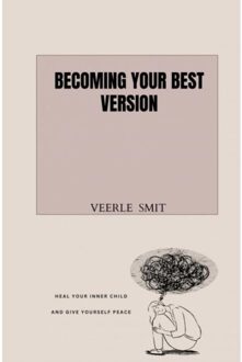 Becoming Your Best Version - Veerle Smit
