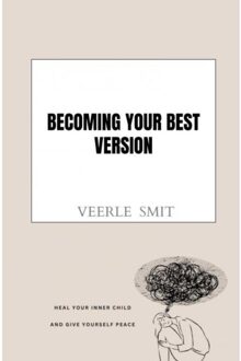 Becoming Your Best Version - Veerle Smit