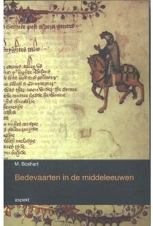Bedevaarten in de middeleeuwen - Boek M. Boshart (9463380043)