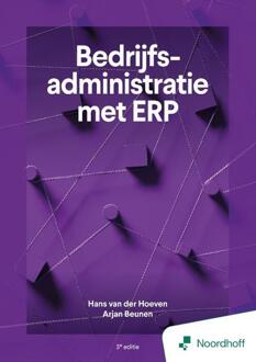 Bedrijfsadministratie met ERP - 3e editie -  Arjan Beunen, Hans van der Hoeven (ISBN: 9789001196363)