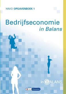 Bedrijfseconomie in Balans / Havo / Opgavenboek 1 - Boek Sarina van Vlimmeren (9462871957)
