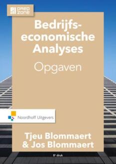 Bedrijfseconomische analyses / Opgaven - Boek Tjeu Blommaert (9001867227)