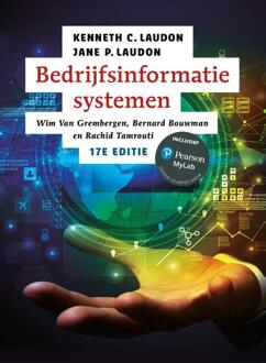 Bedrijfsinformatiesystemen, 17e editie met MyLab NL -  Jane P. Laudon, Kenneth C. Laudon (ISBN: 9789043040570)