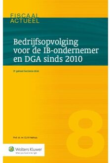 Bedrijfsopvolging voor de IB-ondernemer en DGA sinds 2010 - Boek E.J.W. Heithuis (9013130844)