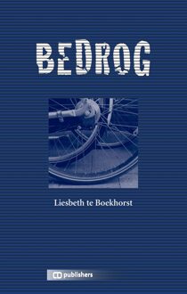 Bedrog - eBook Liesbeth te Boekhorst (9082625318)