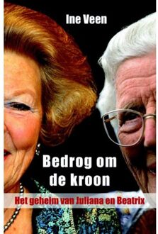 Bedrog om de kroon - Boek Ine Veen (9059119967)