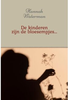 Beefcake Publishing De Kinderen Zijn De Bloesempjes - Hannah Waterman