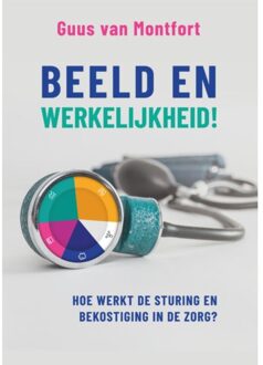 Beeld En Werkelijkheid! - Guus van Montfort
