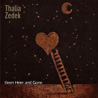 Been Here And Gone (Gold) - Thalia Zedek