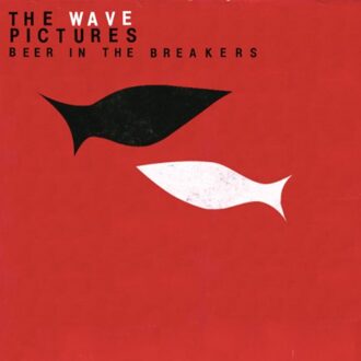 Beer In The Breakers - Wave Pictures