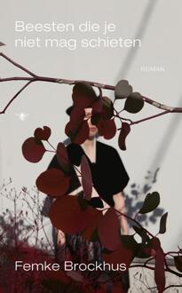 Beesten die je niet mag schieten -  Femke Brockhus (ISBN: 9789403129129)