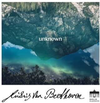 Beethoven:Unknown Beethoven