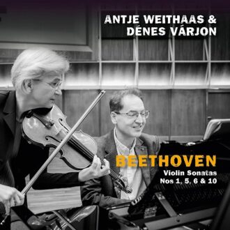 Beethoven, Violin Sonatas Nos 1, 5, 6 & 10 - Weithaas, Antje & Denes Varjon