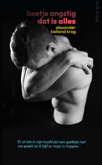 Beetje angstig dat is alles -  Alexander Kielland Krag (ISBN: 9789493374065)