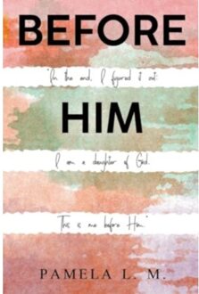 Before Him - L.M, Pamela