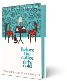 Before The Coffee Gets Cold - Before The Coffee Gets Cold - Toshikazu Kawaguchi