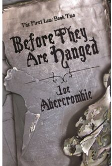 Before They Are Hanged - The First Law - Joe Abercrombie