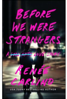 Before We Were Strangers - Renée Carlino