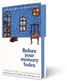 Before Your Memory Fades - Before The Coffee Gets Cold - Toshikazu Kawaguchi