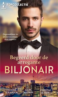 Begeerd door de arrogante biljonair - Lynne Graham, Kate Walker, Daphne Clair - ebook