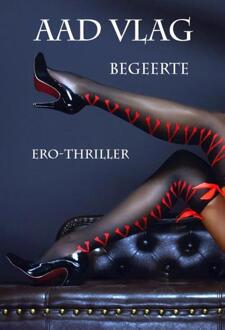 Begeerte -  Aad Vlag (ISBN: 9789082974966)