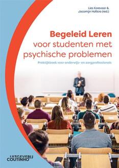 Begeleid Leren Voor Studenten Met Psychische Problemen - Lies Korevaar