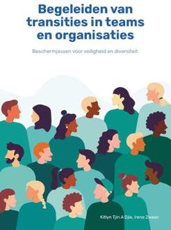 Begeleiden Van Transities In Teams En Organisaties - Kitlyn Tjin A Djie