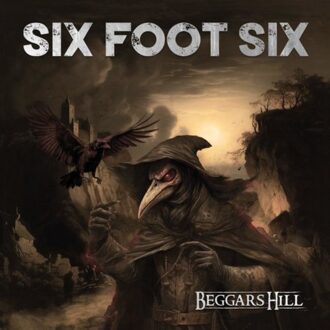Beggars Hill - Six Foot Six