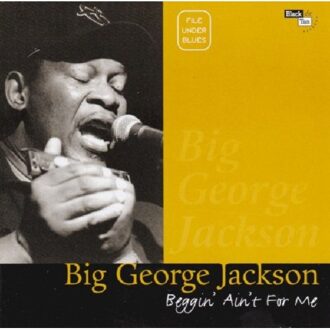 Beggin' Ain't For Me