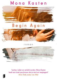 Begin Again -  Mona Kasten (ISBN: 9789059902510)