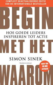 Begin met het waarom -  Simon Sinek (ISBN: 9789047018544)
