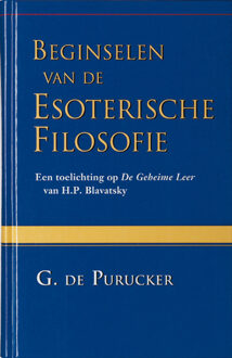 Beginselen van de esoterische filosofie - Boek G. de Purucker (907032847X)