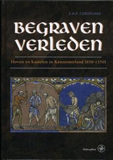 Begraven verleden - Boek E.H.P. Cordfunke (9462492719)