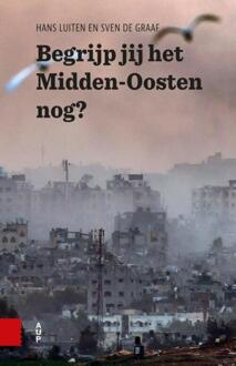 Begrijp jij het Midden-Oosten nog? -  Hans Luiten, Sven de Graaf (ISBN: 9789048568680)