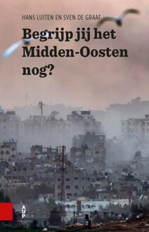Begrijp jij het Midden-Oosten nog? -  Hans Luiten, Sven de Graaf (ISBN: 9789048568697)
