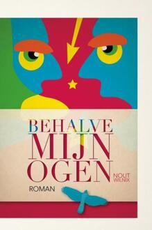 Behalve mijn ogen - Boek Nout Wilnix (9402124764)