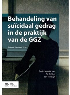 Behandeling van suïcidaal gedrag in de praktijk van de GGZ - Boek Springer Media B.V. (9036809711)