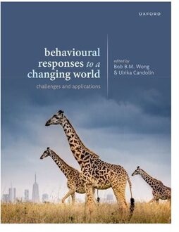 Behavioural Responses To A Changing World