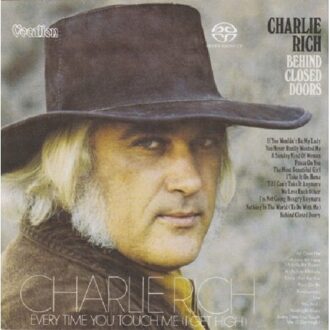 Behind Closed Doors & Every Time You Touch Me (I Get High) - Charlie Rich