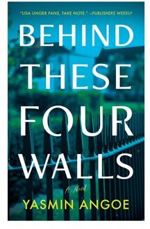 Behind These Four Walls - Yasmin Angoe
