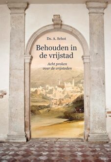 Behouden in de vrijstad - eBook A. Schot (9402905235)