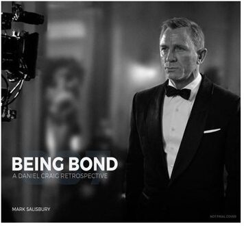 Being Bond - Mark Salisbury