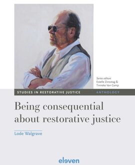 Being consequential about restorative justice - Lode Walgrave - ebook