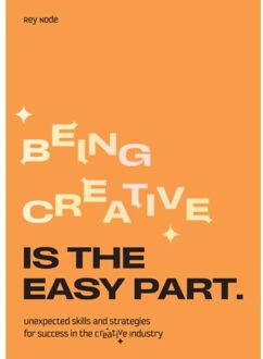 Being Creative Is The Easy Part - Rey Node