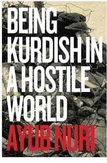 Being Kurdish in a Hostile World