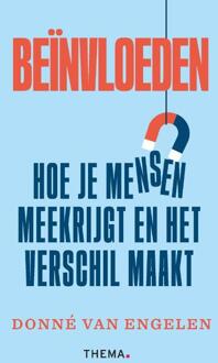 Beïnvloeden: hoe je mensen meekrijgt en het verschil maakt -  Donné van Engelen (ISBN: 9789462724143)