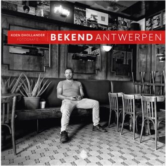 Bekend Antwerpen - (ISBN:9789053254752)