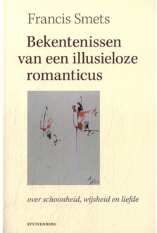 Bekentenissen Van Een Illusieloze Romanticus - Francis Smets