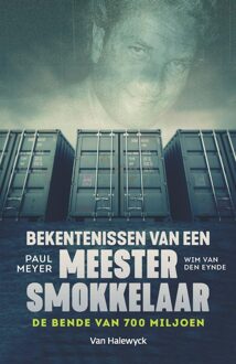 Bekentenissen van een meestersmokkelaar - eBook Paul Meyer (9461317786)